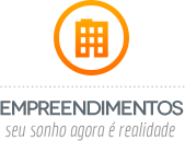 Empreendimentos - seu sonho agora é realidade